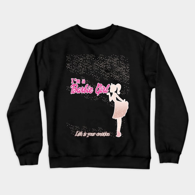 Barbie Girl Crewneck Sweatshirt by Geenie